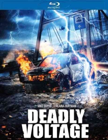 Смертельное напряжение / Deadly Voltage (2015)