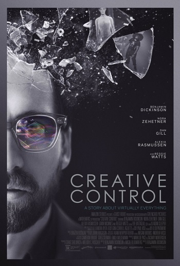 Возможности управления / Creative Control (2015)