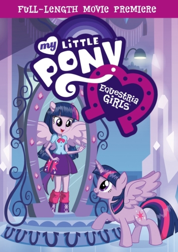 Мой маленький пони: Девушки Эквестрии / My Little Pony: Equestria Girls (2013)