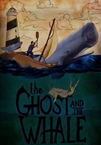 Фильм Призрак и кит / The Ghost and The Whale (2016)