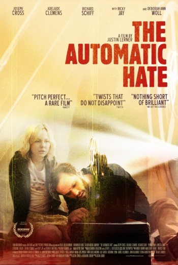 Фильм Автоматическая ненависть / The Automatic Hate (2015)