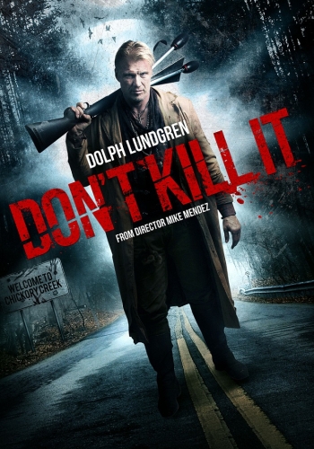 Не убивай его / Don't Kill It (2016)