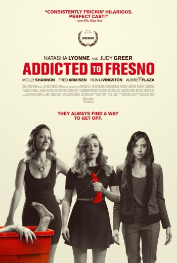 Фильм Фресно / Addicted to Fresno (2015)
