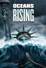 Фильм Стихийное бедствие / Oceans Rising (2017)