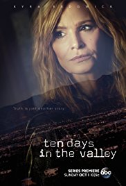 Сериал Десять дней в долине 1 Сезон все серии подряд / Ten Days in the Valley (2017)