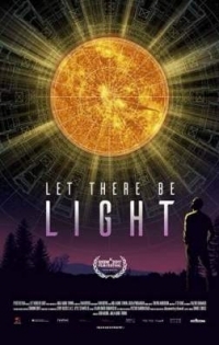 Фильм Да будет свет / Let There Be Light (2017)
