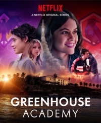 Академия Гринхаус 1-4 Сезон все серии подряд / Greenhouse Academy