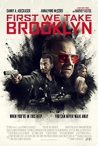 Фильм Для Начала Захватим Бруклин / First We Take Brooklyn (2018)