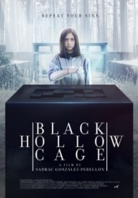 Фильм Пустая чёрная клетка / Black Hollow Cage (2017)