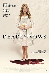 Смертельная свадьба / Deadly Vows (2017)
