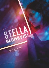 Сериал Стелла Блумквист все серии подряд / Stella Blomkvist (2017)