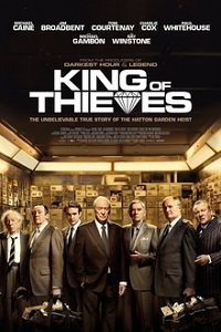 Фильм Король воров / King of Thieves (2018)