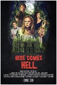 И разверзся Ад / Here Comes Hell (2019)