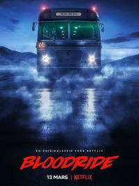 Сериал Кровавая поездка все серии подряд / Bloodride (2020)