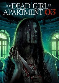 Мертвая девушка в квартире № 3 / The Dead Girl in Apartment 03 (2022)