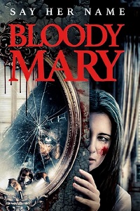 Проклятие Кровавой Мэри / Summoning Bloody Mary (2021)