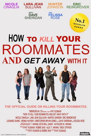 Как убить соседей и не попасться /  How to Kill Your Roommates and Get Away with It (2022)