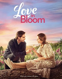 Любовь в цветах / Love in Bloom (2022)