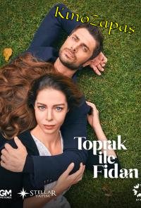 Сериал Топрак и Фидан / Toprak ile Fidan (2023)